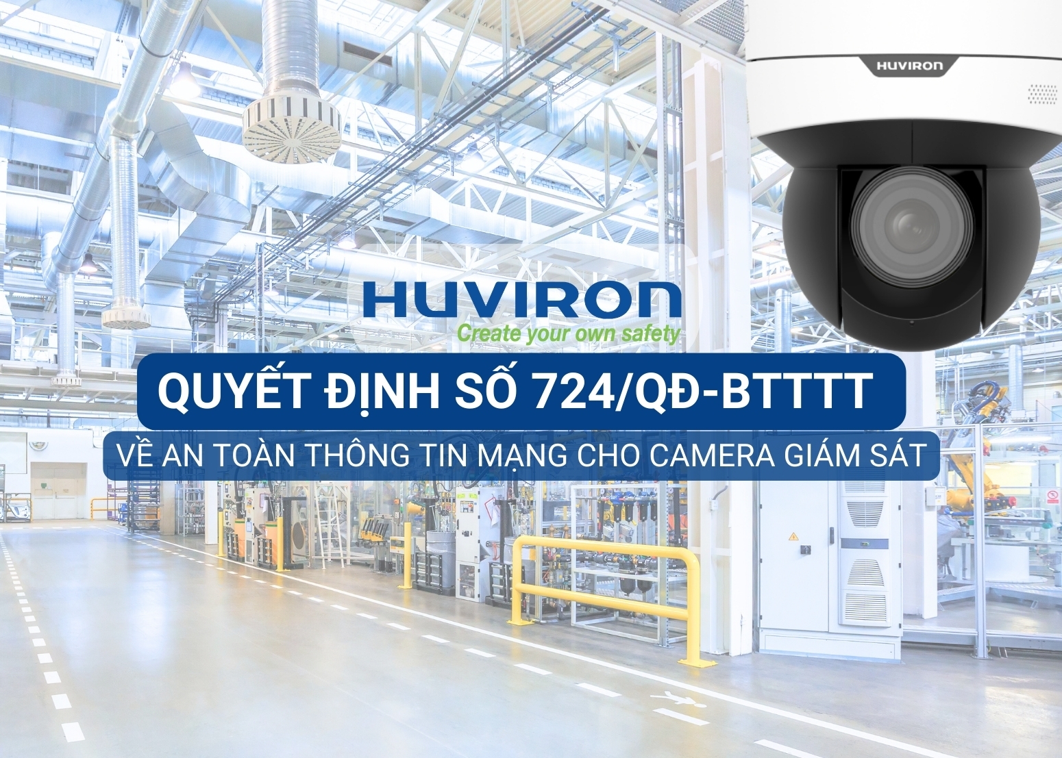 Camera giám sát Huviron được sử dụng rộng rãi