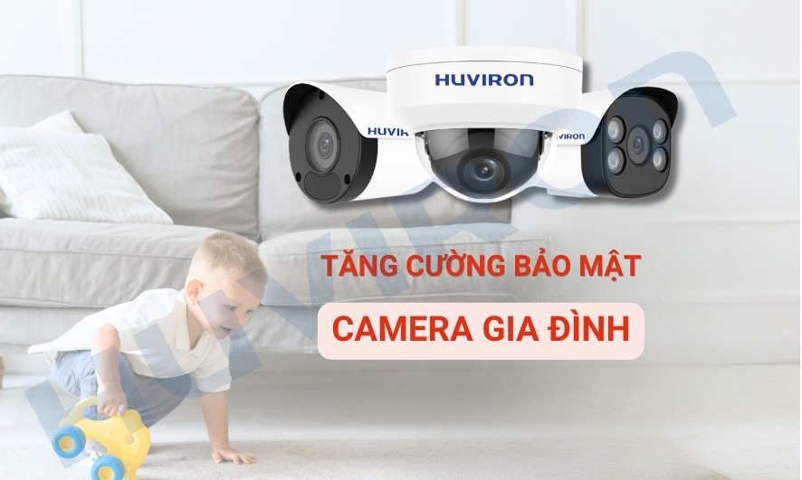 Dấu hiệu camera gia đình bị hack? 5 biện pháp bảo mật hiệu quả