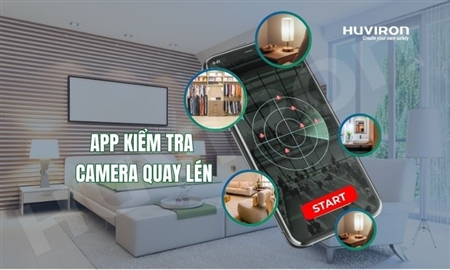 Bật mí 5 app kiểm tra camera quay lén nhanh, miễn phí