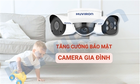 Dấu hiệu camera gia đình bị hack? 5 biện pháp bảo mật hiệu quả