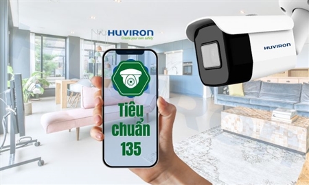 Camera Huviron đáp ứng tiêu chuẩn 135 về an toàn thông tin