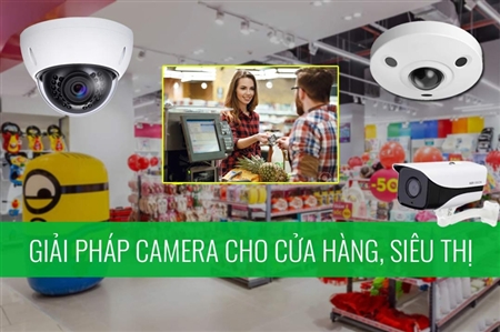 Giải pháp camera cho siêu thị & khu mua sắm lớn