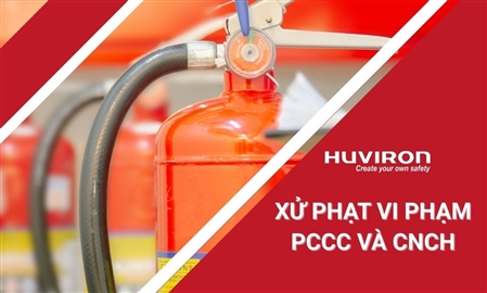Lưu ý về xử phạt vi phạm PCCC và CNCH
