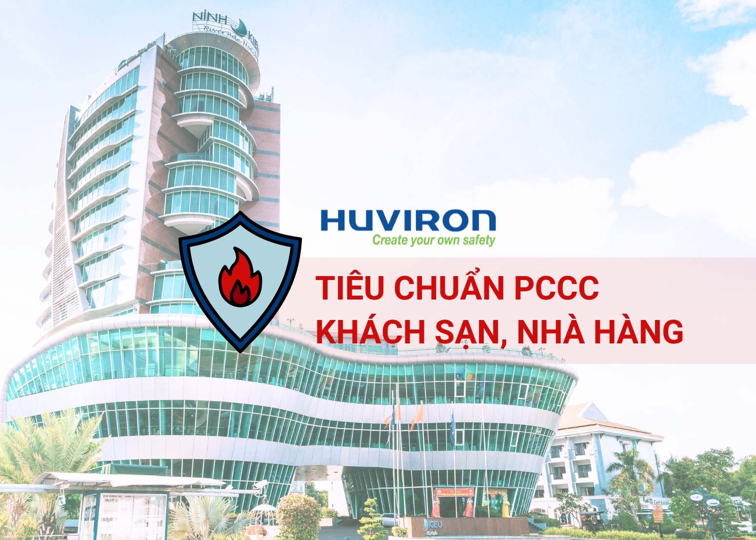 Tiêu chuẩn pccc cho khách sạn, nhà hàng được quy định rõ ràng Tiêu chuẩn pccc cho khách sạn, nhà hàng được quy định rõ ràng