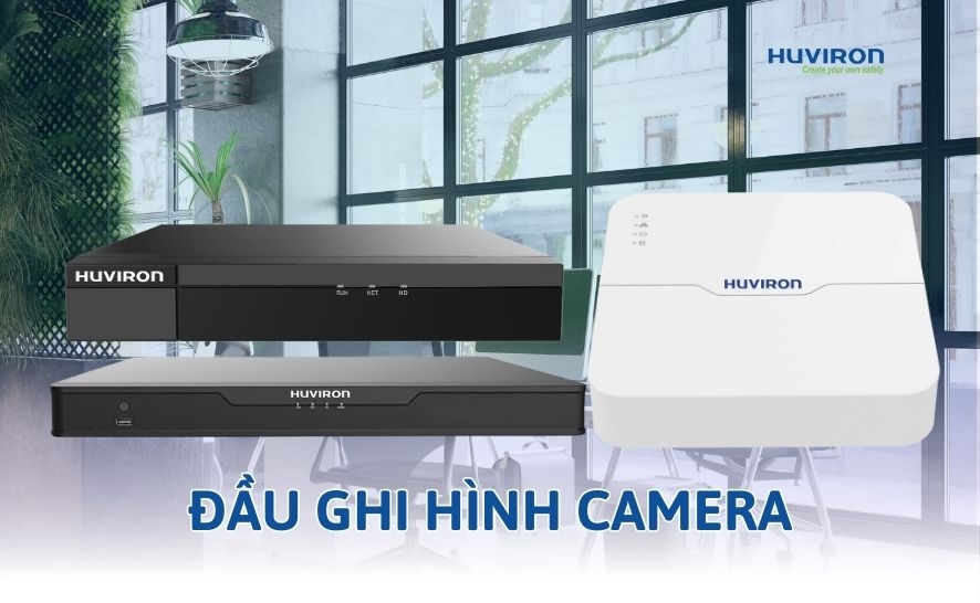 Các loại đầu ghi hình camera chất lượng hiện nay