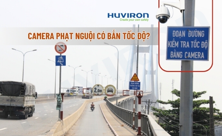 Tra cứu camera phạt nguội có bắn tốc độ không?